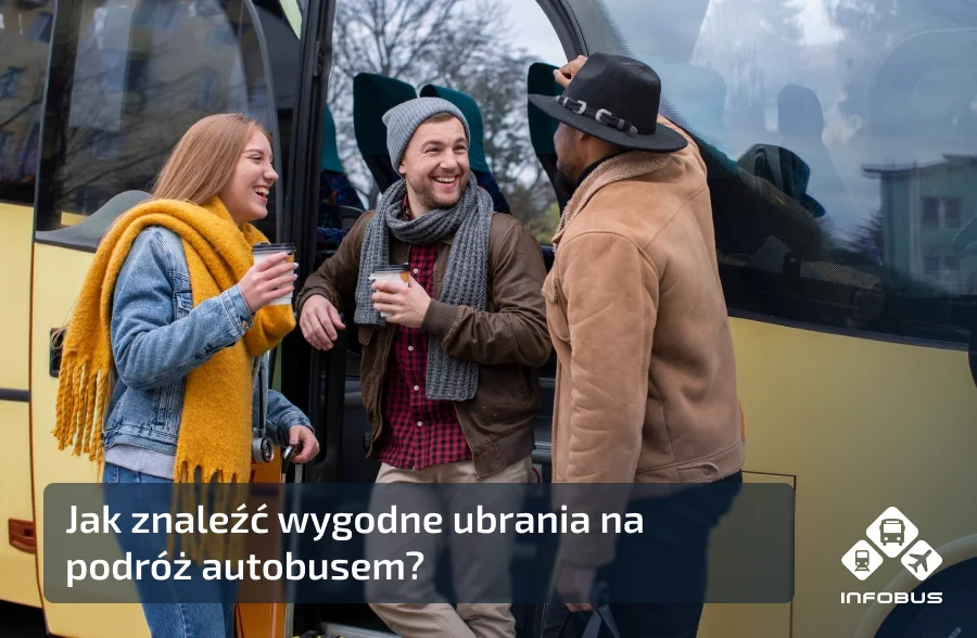Jak znaleźć wygodne ubrania na podróż autobusem?