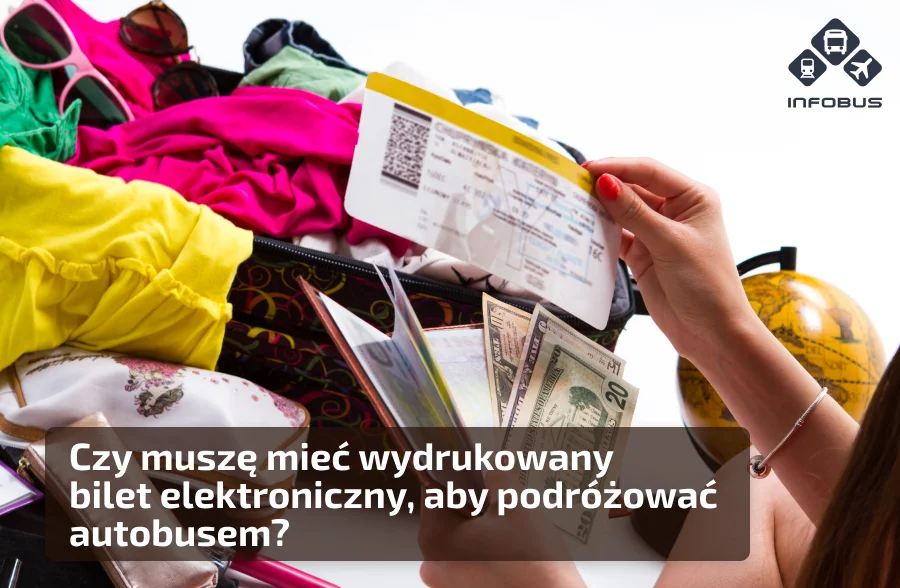 Czy muszę mieć wydrukowany bilet elektroniczny, aby podróżować autobusem?